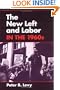 The New Left and Labor in 1960s (Working Class in American History)