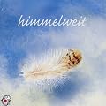 himmelweit: Eine Geschichte von Ute Kleeberg: Klassische Musik und Sprache erz�hlen