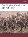 Carolingian Cavalryman, 768-987 AD (Warrior)