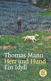 Fischer Taschenb�cher, Bd.85, Herr und Hund: Ein Idyll - Thomas Mann