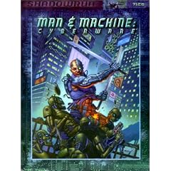 Man & Machine: Cyberware (Shadowrun)