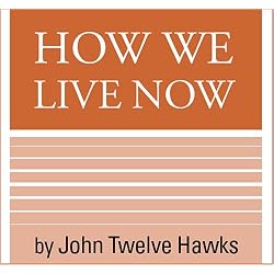How We Live Now