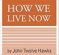 How We Live Now