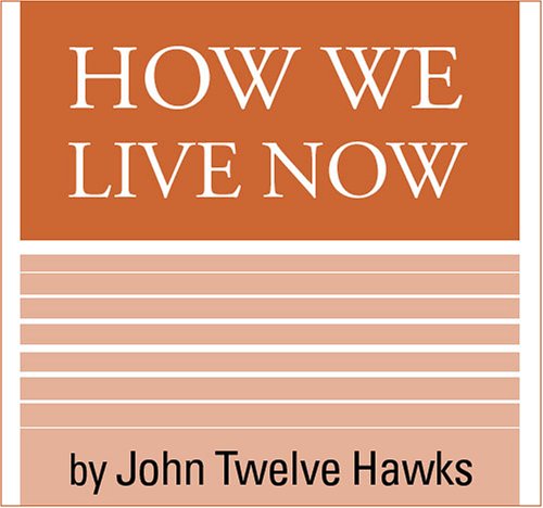 How We Live Now