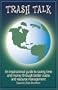 Trash Talk: An inspirational guide to saving time and money through better waste and resource management