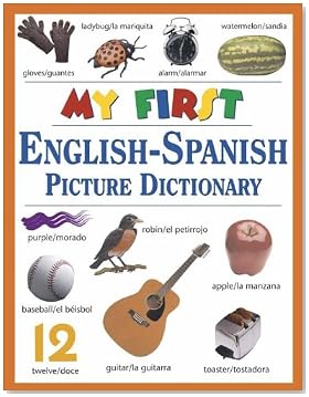 My First Spanish-English Dictionary My First Spanish-English Dictionary