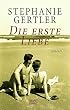 Die erste Liebe.