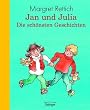 Jan und Julia. Die sch�nsten Geschichten. Sonderausgabe