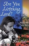 Books : Are You Listening, Lord?: Reflections for Christian Teen Girls
