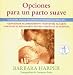 Books : Opciones Para Un Parto Suave