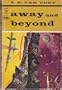 Away and Beyond