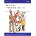 American Woodland Indians (Men-at-Arms)