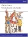 American Woodland Indians (Men-at-Arms)