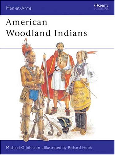 American Woodland Indians (Men-at-Arms)