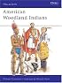 American Woodland Indians (Men-at-Arms)