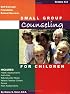 Small Group Counseling for Children K-2