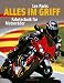  : Alles im Griff. Fahrtechnik f&uuml;r Motorr&auml;der