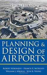 Planning and Design of Airports, Fifth Edition