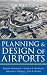 Planning and Design of Airports, Fifth Edition
