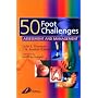 50 Foot Challenges: Assessment and Management