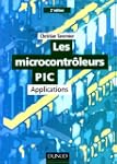 Les microcontr�leurs Pic : applicatio...