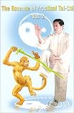 The Essence of Practical Tai-Chi, Volume 2 [VHS]