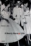 A Nearly Normal Life