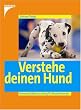 Verstehe deinen Hund: Kommunikationstraining f�r Hundefreunde