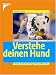 Verstehe deinen Hund: Kommunikationstraining für Hundefreunde