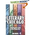 Literary Chicago: A Book Lover's Tour of the Windy City (Illinois) by  Greg Holden