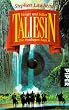 Taliesin: S�nger und Seher. Die Pendragon Saga