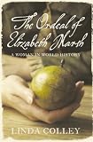The Ordeal of Elizabeth Marsh: A Woman in World History