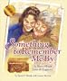 Something to Remember Me by: A Story About Love & Legacies