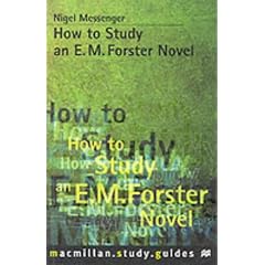 How to Study an E.M. Forster Novel (Palgrave Study Guides:Literature)