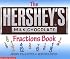 The Hershey's Milk Chocolate Bar Fractions Book