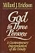 God in Three Persons: A Contemporary Interpretation of the Trinity