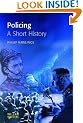 Policing: A short history (Policing & Society)