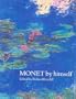 Monet By Himself Handbook (By Himself Series)