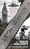 UFOs in Wartime: What They Didn't Want You To Know
