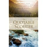 the quotable scouter moral inspiration for scouts of all ages