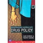 Modernising Australia's Drug Policy (Frontlines) by Alex Wodak and Timothy Moore