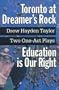 Toronto at Dreamer's Rock - Education is Our Right