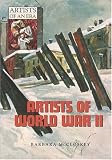 Artists of World War II (Artists of an Era)