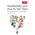 Headhunters: A guide for organisations and individuals (Economist)