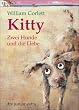 Kitty. Zwei Hunde und die Liebe