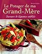 Le Potager de ma grand-m�re : Saveurs de l�gumes oubli�s