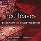 Lutyens; McCabe; Saxton; Williamson - Orchestral Works