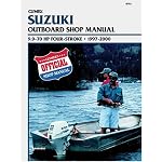 Clymer Suzuki Outboard Shop Manual: 9.9-70 Hp Four-Stroke : 1997-2000 book cover