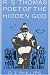 R.S. Thomas: Poet of the Hidden God : Meaning and Mediation in the Poetry of R.S. Thomas (Princeton Theological Monograph Series)