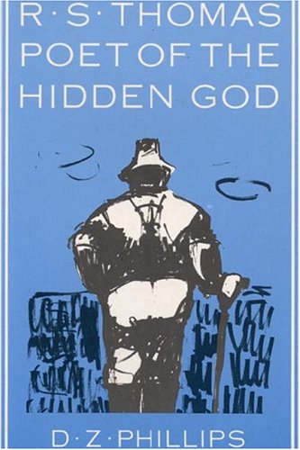 R.S. Thomas: Poet of the Hidden God: Meaning and Mediation in the Poetry of R.S. Thomas (Princeton Theological Monograph Series)